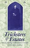 Tricksters & estates : on the ideology of Restoration comedy
