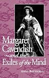 Margaret Cavendish and the Exiles of the Mind (Studies in the English Renaissance)