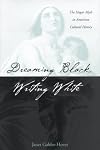 Dreaming Black/Writing White: The Hagar Myth in American Cultural History