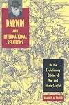 Darwin and International Relations: On the Evolutionary Origins of War and Ethnic Conflict