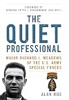 The Quiet Professional: Major Richard J. Meadows of the U.S. Army Special Forces (American Warriors Series)