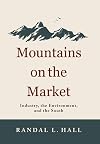 Mountains on the market : industry, the environment, and the South