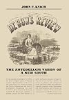 De Bow's review : the antebellum vision of a new South