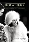 Pola Negri: Hollywood's First Femme Fatale (Screen Classics)