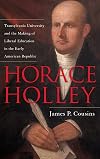 Horace Holley : Transylvania University and the making of liberal education in the early American republic