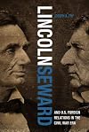 Lincoln, Seward, and U.S. Foreign Relations in the Civil War Era (Studies in Conflict, Diplomacy, and Peace)