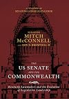 The US Senate and the Commonwealth: Kentucky Lawmakers and the Evolution of Legislative Leadership