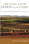 A Revolution Down on the Farm: The Transformation of American Agriculture since 1929