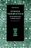 Ethica Thomistica, Revised Edition: The Moral Philosophy of Thomas Aquinas
