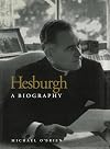 Hesburgh: A Biography