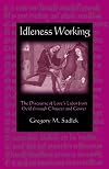 Idleness Working: The Discourse of Love's Labor from Ovid through Chaucer and Gower