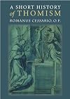 A Short History of Thomism