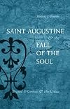 Saint Augustine and the Fall of the Soul: Beyond O'Connell and His Critics