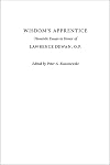 Wisdom's Apprentice: Thomistic Essays in Honor of Lawrence Dewan, O.P.