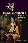 The Turn to Transcendence: The Role of Religion in the Twenty-First Century
