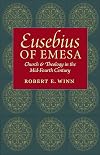 Eusebius of Emesa: Church and Theology in the Mid-fourth Century