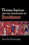 Thomas Aquinas and the Philosophy of Punishment