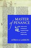Master of Penance: Gratian and the Development of Penitential Thought and Law in the Twelfth Century (Studies in Medieval and Early Modern Canon Law)