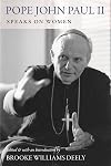 Pope John Paul II speaks on women