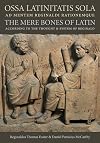 Ossa Latinitatis Sola
