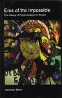 Eros Of The Impossible: The History Of Psychoanalysis In Russia