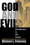 God And Evil: An Introduction To The Issues