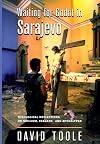 Waiting For Godot In Sarajevo: Theological Reflections On Nihilsim, Tragedy, And Apocalypse (Radical Traditions)