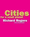 Cities for a Small Planet