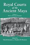 Royal Courts Of The Ancient Maya: Volume 2: Data And Case Studies