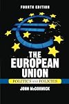 The European Union: Politics and Policies