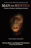 Man the Hunted: Primates, Predators, and Human Evolution, Expanded Edition