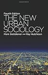 The New Urban Sociology