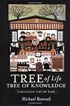 Tree of Life, Tree of Knowledge: Conversations with the Torah