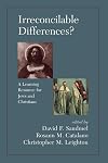 Irreconcilable Differences? A Learning Resource For Jews And Christians