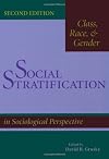 Social Stratification: Class, Race, and Gender in Sociological Perspective