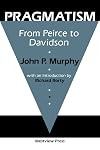 Pragmatism: From Peirce To Davidson