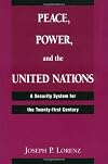 Peace, power, and the United Nations : a security system for the twenty-first century