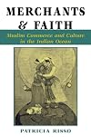 Merchants And Faith: Muslim Commerce And Culture In The Indian Ocean