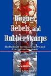 Rogues, Rebels, And Rubber Stamps: The Politics Of The Chicago City Council, 1863 To The Present (Urban Policy Challenges)