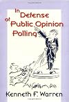 In Defense Of Public Opinion Polling