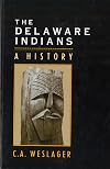 The Delaware Indians: A History