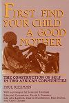 First Find Your Child a Good Mother: The Construction of Self in Two African Communities