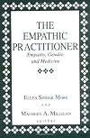 The Empathic Practitioner: Empathy, Gender, and Medicine