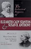 Selected Papers of Elizabeth Cady Stanton & Susan B. Anthony: When Clowns Make Laws for Queens, 1880 to 1887 (Selected P