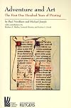 Adventure and Art: The First One Hundred Years of Printing