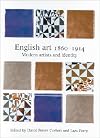English Art, 1860-1914: Modern Artists and Identity (Issues in Art History)