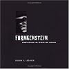 Frankenstein: Penetrating the Secrets of Nature
