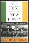 The Irish in New Jersey: Four Centuries of American Life