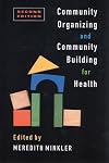 Community Organizing and Community Building for Health