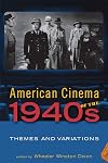 American Cinema of the 1940s: Themes and Variations (Screen Decades: American Culture/American Cinema)